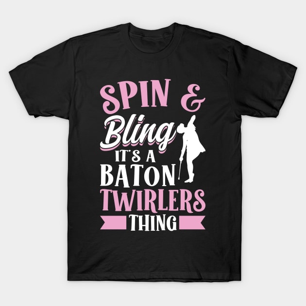 It's A Baton Twirlers Thing - Baton Twirler T-Shirt by Peco-Designs